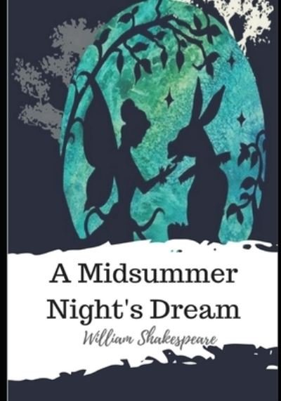 Cover for William Shakespeare · A Midsummer Night's Dream (Paperback Book) (2021)