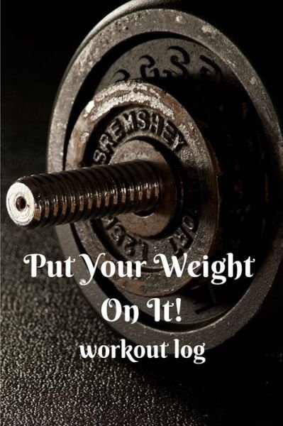Cover for Krishna Ruffin · Put Your Weight On It! (Paperback Book) (2020)