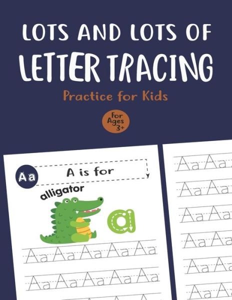 Cover for Unique Creative Notebook · Lots and Lots of Letter Tracing Practice for Kids (Paperback Book) (2020)