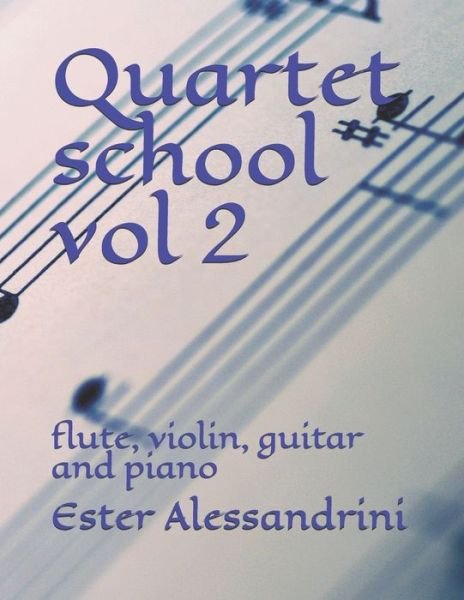 Cover for Ester Alessandrini · Quartet school vol 2 (Paperback Book) (2020)