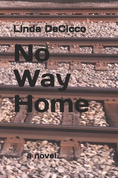 Cover for Linda Decicco · No Way Home (Paperback Book) (2020)