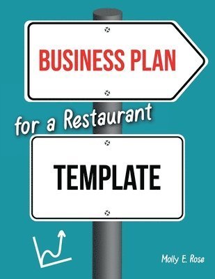 Cover for Molly Elodie Rose · Business Plan For A Restaurant Template (Paperback Book) (2020)