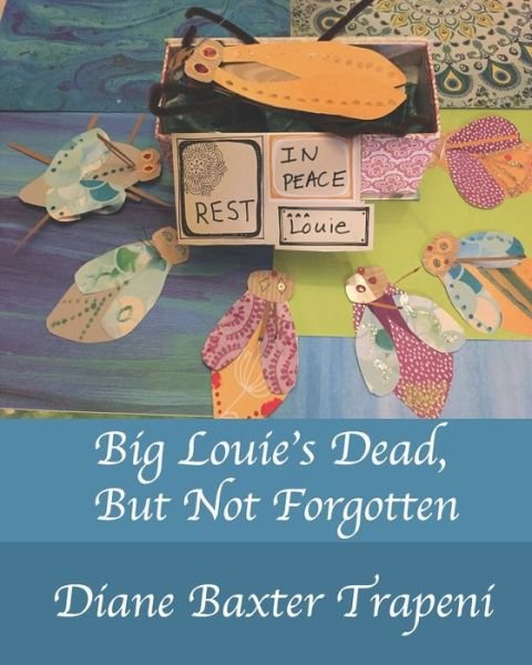 Cover for Diane Baxter Trapeni · Big Louie's Dead, (Paperback Book) (2020)