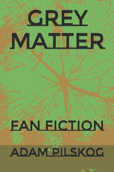 Cover for Adam Pilskog · Grey Matter (Paperback Book) (2020)