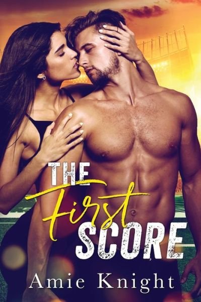 Cover for Amie Knight · The First Score (Paperback Book) (2020)