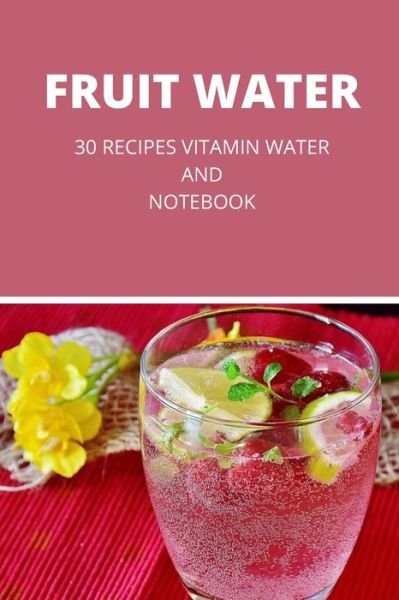 Cover for Life Publishing · Fruit Water (Paperback Book) (2020)