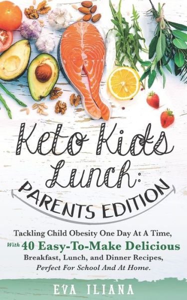 Cover for Eva Iliana · Keto Kids Lunch (Paperback Book) (2020)