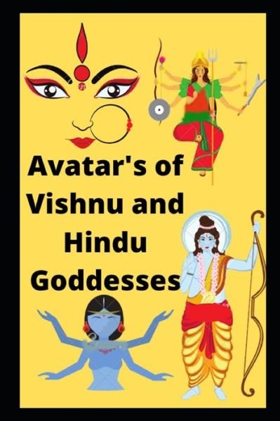 Cover for Manjappa W · Avatar's of Vishnu and Hindu Goddesses (Paperback Book) (2020)