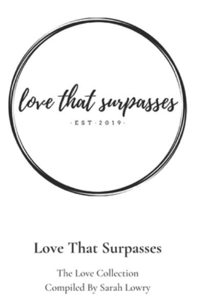 Cover for Sarah Lowry · Love that Surpasses (Paperback Book) (2020)