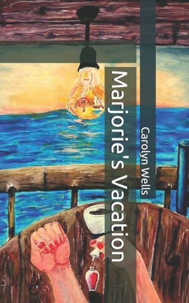 Cover for Carolyn Wells · Marjorie's Vacation (Paperback Book) (2020)