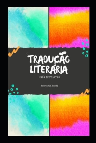 Cover for Carol Bruni · Traducao Literaria para Iniciantes (Paperback Book) (2020)