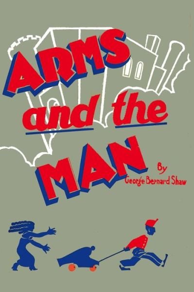 Cover for George Bernard Shaw · Arms and the Man (Paperback Book) (2020)