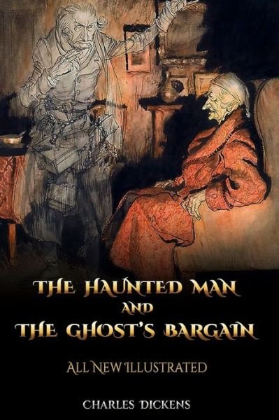 Cover for Charles Dickens · The Haunted Man and the Ghost's Bargain (Paperback Book) (2020)