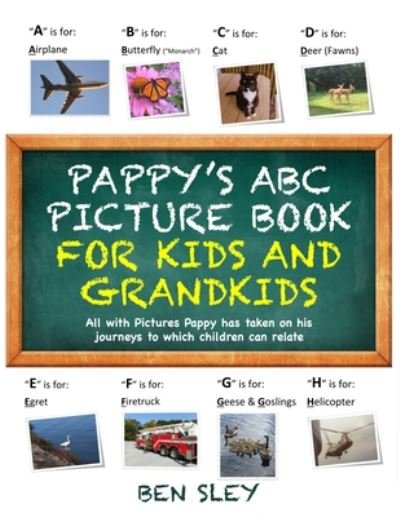 Cover for Ben Sley · Pappy's ABC Picture Book for Kids and Grandkids (Paperback Book) (2020)