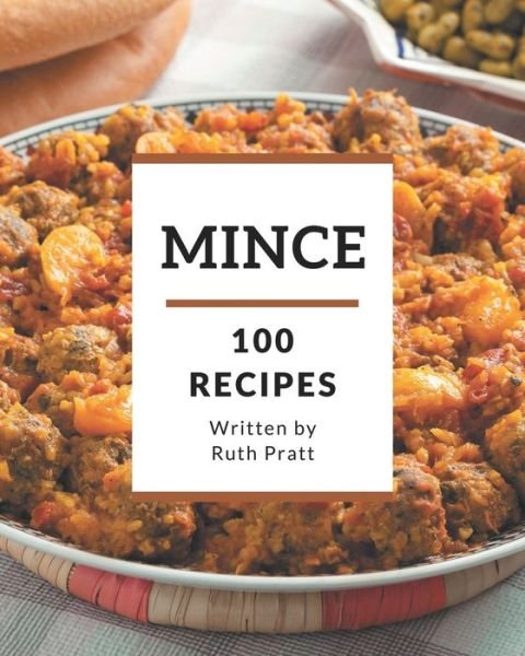 Cover for Ruth Pratt · 100 Mince Recipes (Paperback Book) (2020)