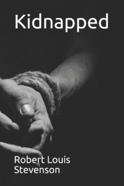 Kidnapped - Robert Louis Stevenson - 图书 -  - 9798683508708 - 2021年1月25日