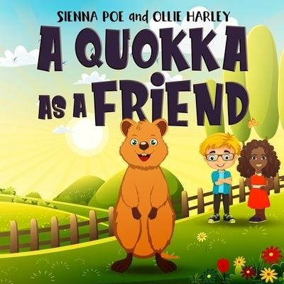 Cover for Ollie Harley · A Quokka As A Friend: a cute equality book for kids. Teach your kids about diversity, kindness, inclusion and gender equality - A Quokka as a Friend (Paperback Book) (2020)