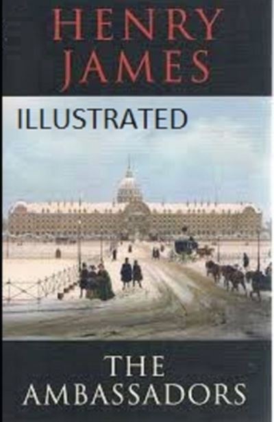 Cover for Henry James · The Ambassadors Illustrated (Paperback Book) (2020)