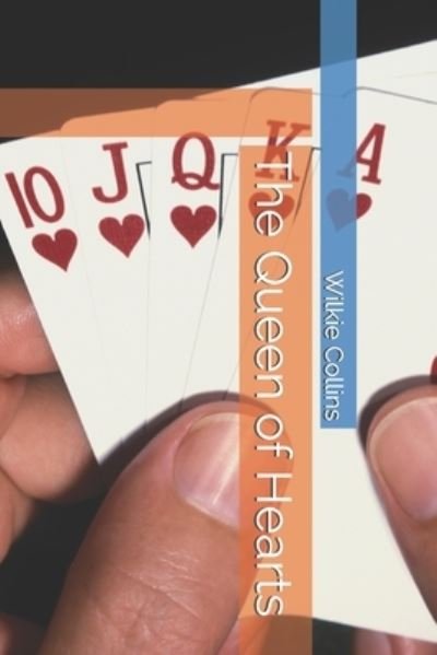 Cover for Wilkie Collins · The Queen of Hearts (Paperback Book) (2021)