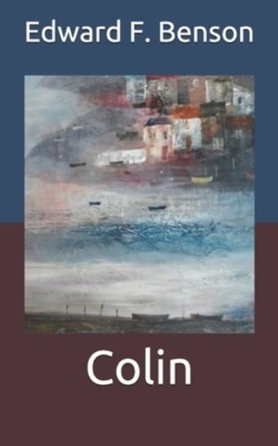 Cover for Edward Frederic Benson · Colin (Paperback Book) (2021)