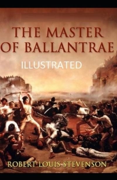 Cover for Robert Louis Stevenson · The Master of Ballantrae Illustrated (Paperback Book) (2021)