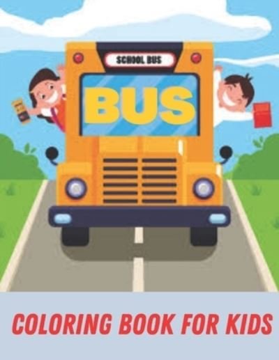 Cover for Af Book Publisher · Bus Coloring Book For Kids (Paperback Book) (2021)