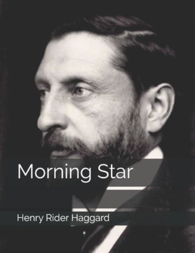 Cover for Henry Rider Haggard · Morning Star (Paperback Book) (2021)