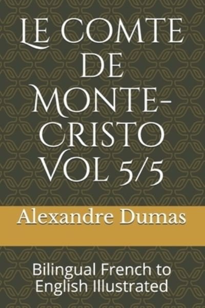 Cover for Alexandre Dumas · Le comte de Monte-Cristo Vol 5/5 (Paperback Book) (2021)