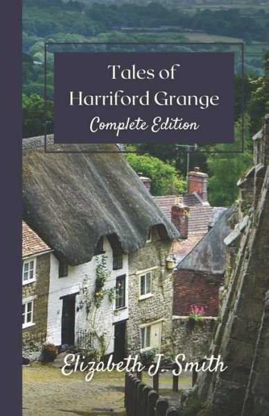 Cover for Elizabeth J Smith · Tales of Harriford Grange (Paperback Book) (2021)