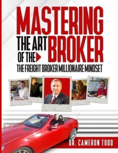 Cover for Cameron Todd · Mastering The Art of The Broker (Paperback Book) (2021)