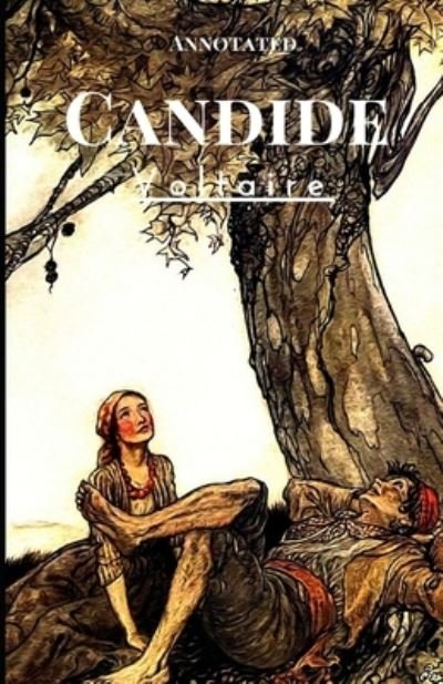 Candide Annotated - Francois-Marie Arouet Voltaire - 图书 - Independently Published - 9798738543708 - 2021年4月15日