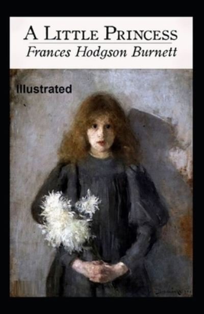 Cover for Frances Hodgson Burnett · A Little Princess Illustrated (Paperback Book) (2021)
