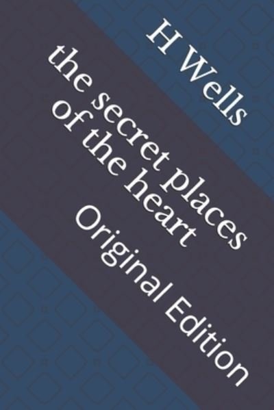 Cover for H G Wells · The secret places of the heart (Paperback Book) (2021)