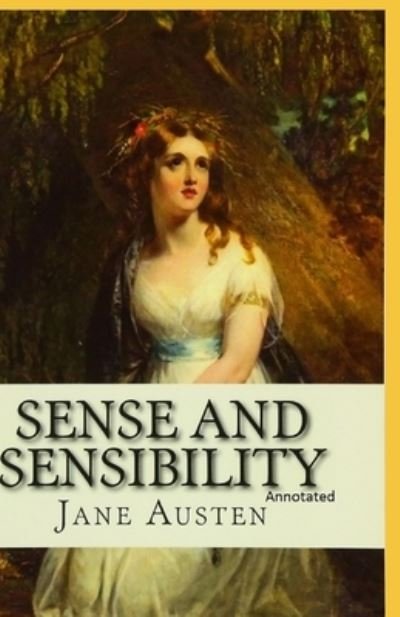 Cover for Jane Austen · Sense and Sensibility Annotated (Paperback Book) (2021)