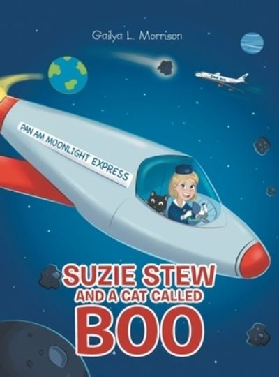 Cover for Gailya L Morrison · Suzie Stew and a Cat Called Boo (Hardcover Book) (2022)