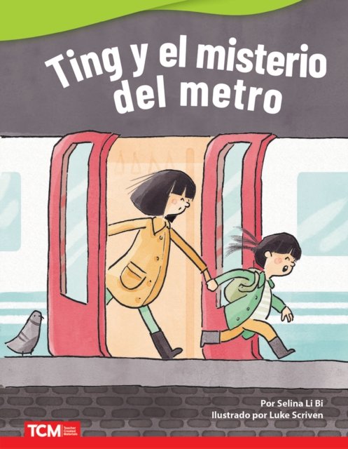 Cover for Selina Li Bi · Ting y el misterio del metro - Literary Text (Paperback Book) (2023)