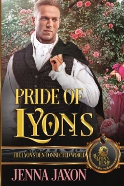 Cover for Jenna Jaxon · Pride of Lyons - The Lyon's Den (Paperback Book) (2022)