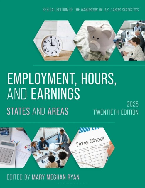 Cover for Employment, Hours, and Earnings 2025: States and Areas - Employment, Hours, and Earnings (Paperback Book) (2026)