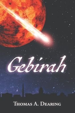 Gebirah - Thomas A Dearing - 图书 - Independently Published - 9798985095708 - 2022年1月9日