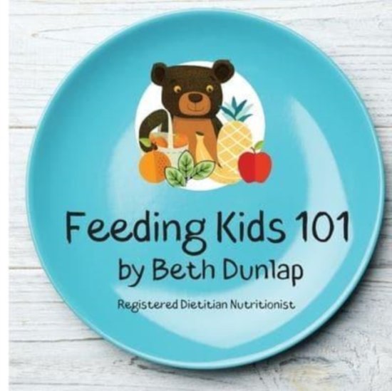 Cover for Beth Dunlap · Feeding Kids 101 (Paperback Book) (2022)