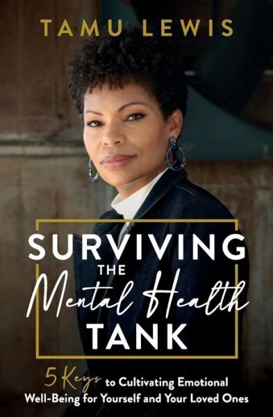 Cover for Tamu Lewis · Surviving The Mental Health Tank (Paperback Book) (2022)