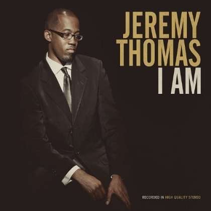 Cover for Jeremy Thomas · I Am (CD) (2013)