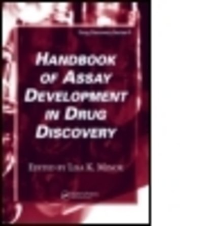 Cover for Lisa Minor · Handbook of Assay Development in Drug Discovery - Drug Discovery Series (Hardcover Book) (2006)