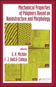 Cover for Mechanical Properties of Polymers based on Nanostructure and Morphology (Hardcover Book) (2005)