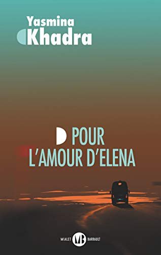 Cover for Yasmina Khadra · Pour l'amour d'Elena (Paperback Book) (2021)