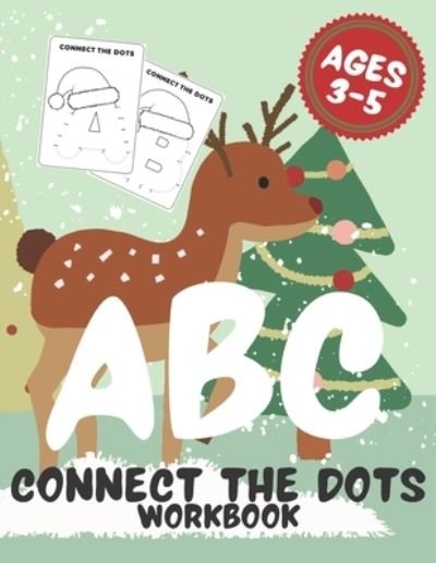 Cover for Simple Book Designs · ABC Connect The Dots Workbook Ages 3-5 (Paperback Book) (2020)