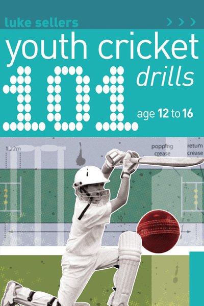 Cover for Luke Sellers · 101 Youth Cricket Drills Age 12-16 (Paperback Book) (2010)