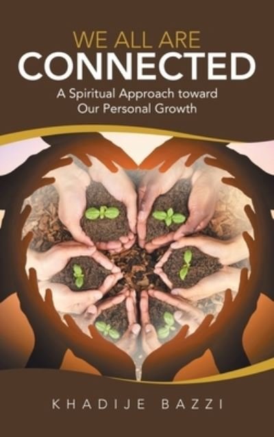 Cover for Khadije Bazzi · We All Are Connected (Hardcover Book) (2021)