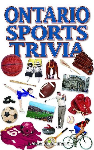 Cover for J. Alexander Poulton · Ontario Sports Trivia (Paperback Book) (2011)