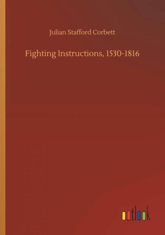 Cover for Corbett · Fighting Instructions, 1530-181 (Book) (2018)